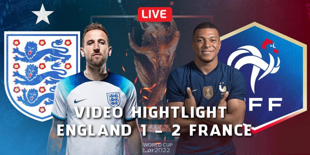 Video Hightlight England 1 – 2 France | Kênh kèo nhà cái